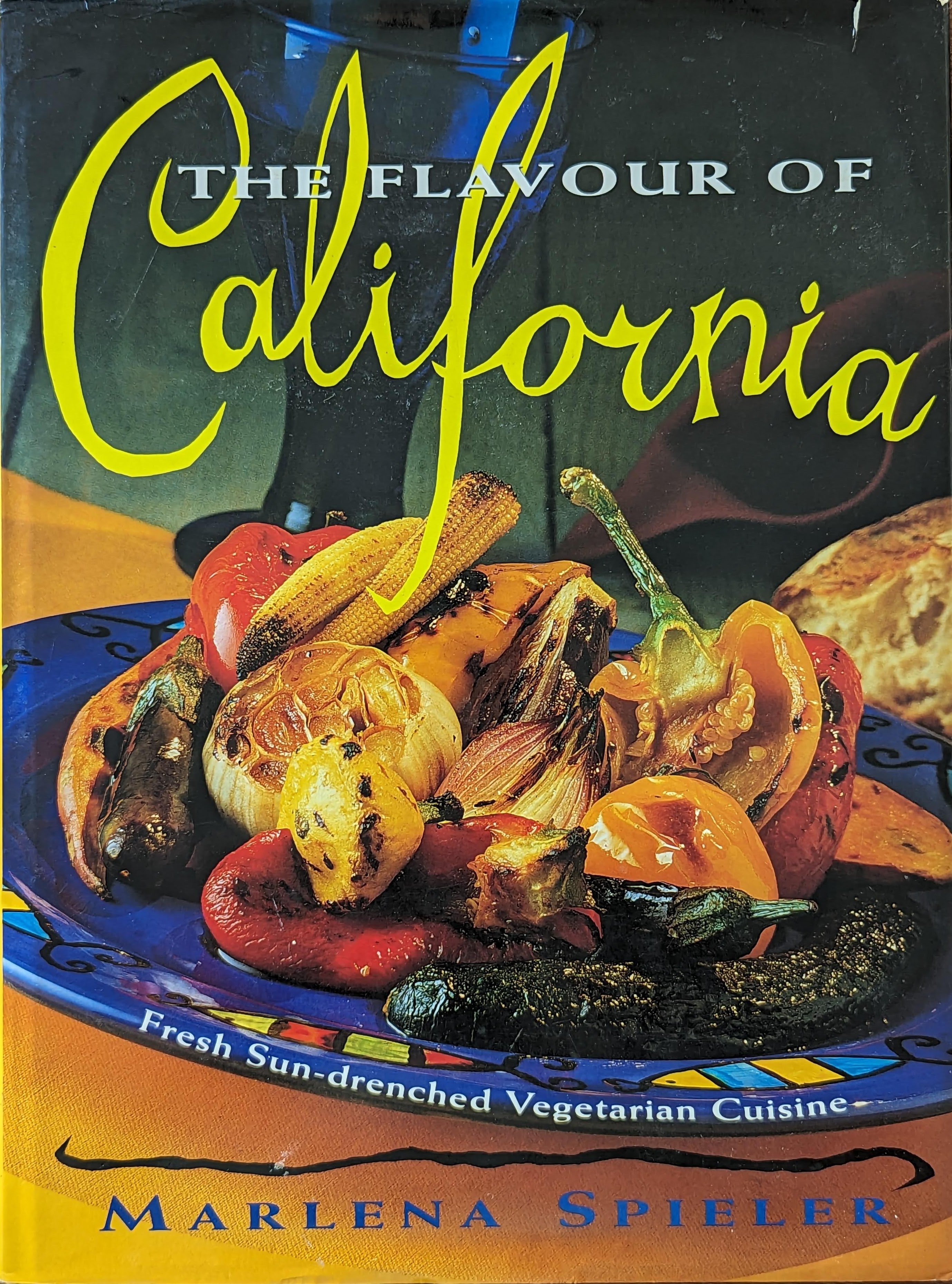 The Flavor of California: Fresh Vegetarian Cuisine from the Golden State, 1992